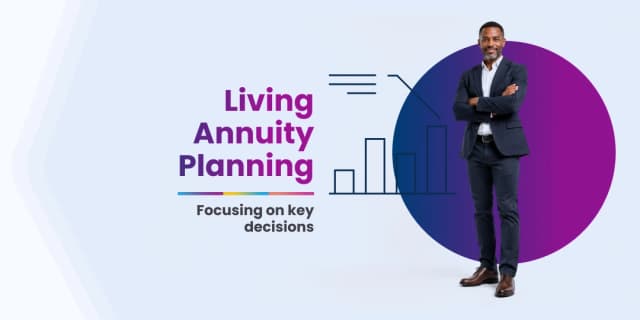 living annuity planning key decisions living annuity planning key decisions