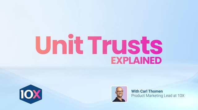 Unit Trusts explained Unit Trusts explained