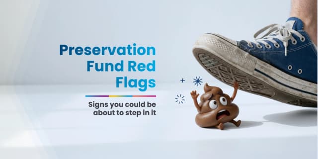 preservation fund red flags preservation fund red flags