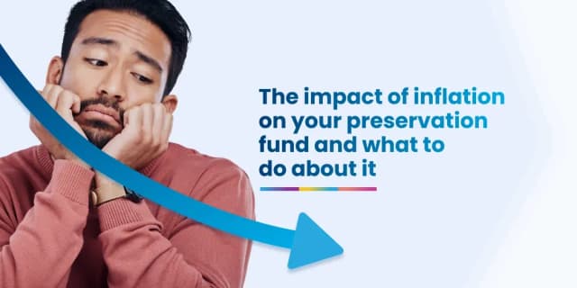 impact of inflation on your preservation fund impact of inflation on your preservation fund